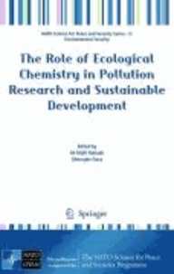 Ali Müfit Bahadir - The Role of Ecological Chemistry in Pollution Research and Sustainable Development.