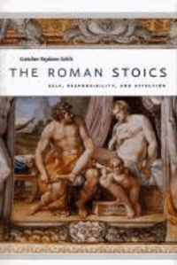 The Roman Stoics: Self, Responsibility, and Affection.