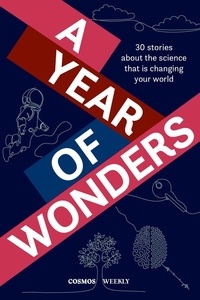  The Royal Institution of Austr - Cosmos Weekly's Year of Wonders.