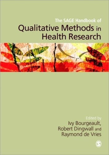 Ivy Bourgeault - The Sage Handbook of Qualitative Methods in Health Research.