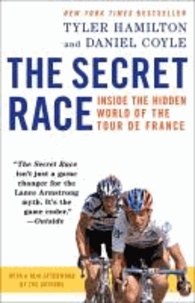 The Secret Race - Inside the Hidden World of the Tour de France.