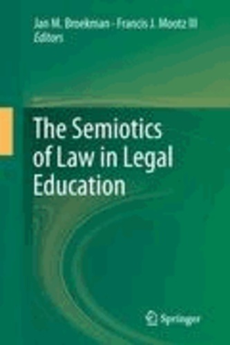 Jan M. Broekman - The Semiotics of Law in Legal Education.