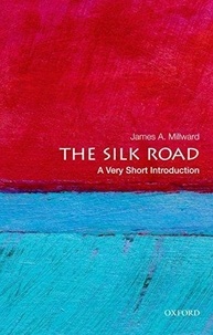 The Silk Road - A Very Short Introduction.