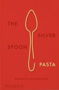  The silver spoon - The Silver Spoon Pasta - Authentic Italian Recipes.
