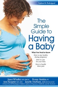 The Simple Guide To Having A Baby (2016) - What You Need to Know.