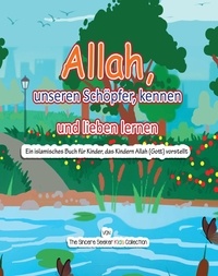  The Sincere Seeker - Allah, unseren Schöpfer, kennen und lieben lernen.