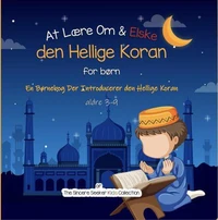 At Lære Om &amp; Elske den Hellige Koran