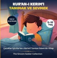 Kur’an-ı Kerim’i Tanımak ve Sevmek