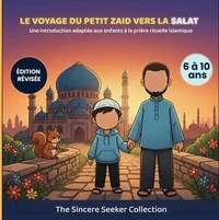 Le voyage du petit Zaid vers la Salat