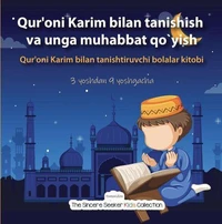 Qur'oni Karim bilan tanishish va unga muhabbat qo`yish