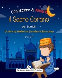 The Sincere Seeker - Conoscere &amp; Amare il Sacro Corano.