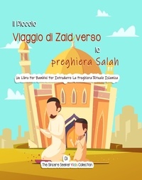  The Sincere Seeker - Il Viaggio del Piccolo Zaid verso la Salah.