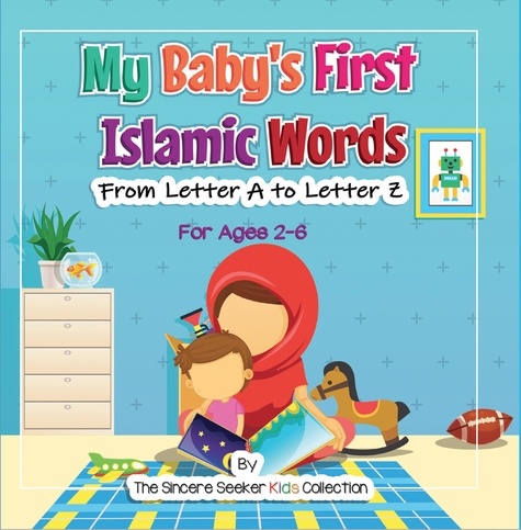  The Sincere Seeker - My Baby's First Islamic Words - Islamic Books for Muslim Kids.