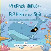 Prophet Yunus &amp; the Big Fish in the Sea