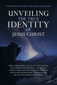  The Sincere Seeker - Unveiling The True Identity of Jesus Christ - Islamic Books Series for Adults.