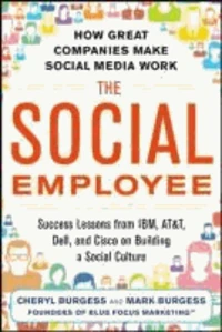 The Social Employee: How Great Companies Make Social Media Work