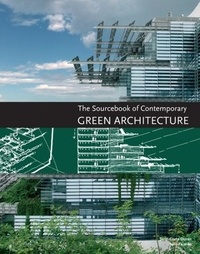 The Sourcebook of Contemporary Green Architecture.