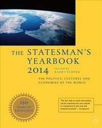 The Statesman's Yearbook 2014 - The Politics, Cultures and Economies of the World.