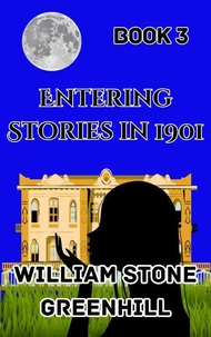 Entering Stories in 1901