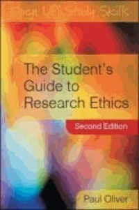 The Student's Guide to Research Ethics.