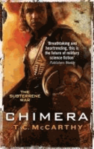 The Subterrene War 03. Chimera - A Subterrene War Novel.