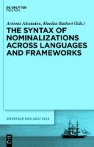 The Syntax of Nominalizations across Languages and Frameworks.