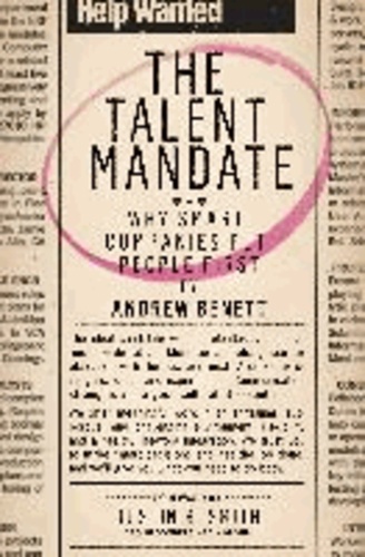 The Talent Mandate - Why Smart Companies Put People First.