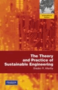 The Theory and Practice of Sustainable Engineering: International Version.