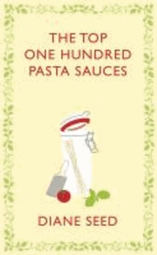 The Top One Hundred Pasta Sauces.