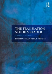 Lawrence Venuti - The Translation Studies Reader.