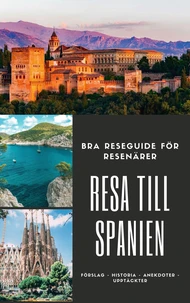 Den goda resenärens guide: Spanien
