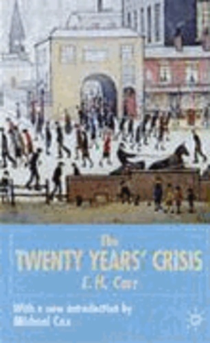 The Twenty Years' Crisis 1919-1939 - An Introduction to the Study of International Relations.