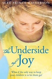 The Underside of Joy.
