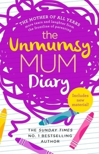 The Unmumsy Mum Diary.