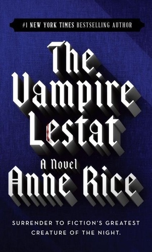 The Vampire Lestat.