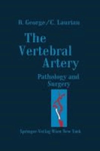 The Vertebral Artery - Pathology and Surgery.