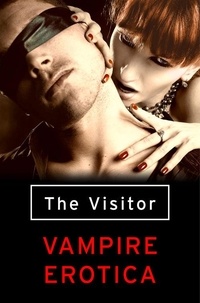 The Visitor - Vampire Erotica.