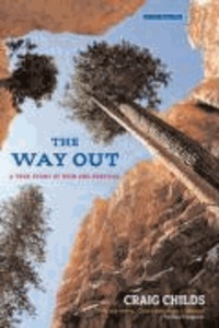 The Way Out: A True Story of Ruin and Survival.
