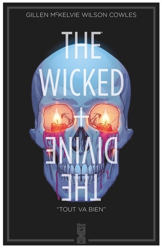 The Wicked + The Divine - Tome 09. Tout va bien