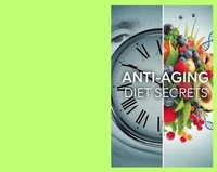 Anti Aging Diet Secrets