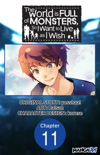 The World is Full of Monsters, So I Want to Live as I Wish #011