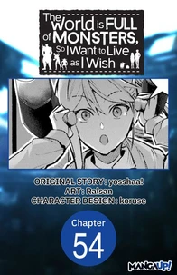 The World is Full of Monsters, So I Want to Live as I Wish #054