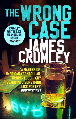 James Crumley - The Wrong Case.