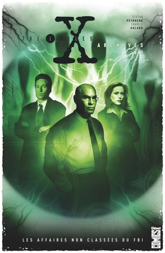 The X-Files Archives - Tome 02. Les affaires non classées du FBI