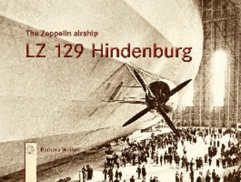 The Zeppelin airship LZ 129 Hindenburg.