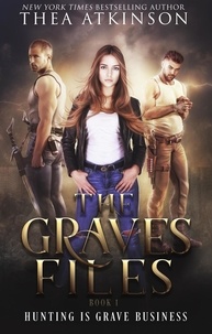  Thea Atkinson - Graves Files - Graves Files, #1.