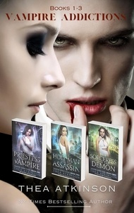  Thea Atkinson - Vampire Addictions Boxset Omnibus - Vampire Addictions, #4.