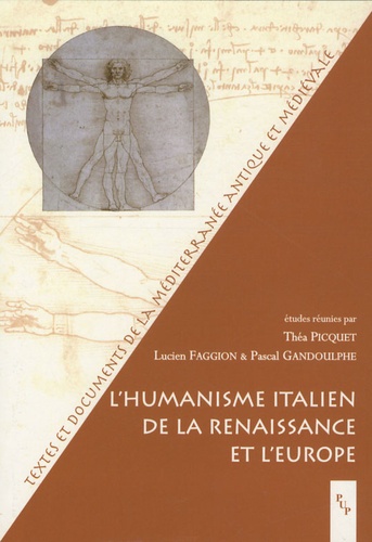 Théa Picquet et Lucien Faggion - L'Humanisme italien de la Renaissance et l'Europe.