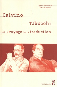 Thea Rimini - Calvino, Tabucchi, et le voyage de la traduction.