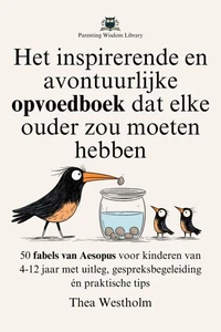 Het inspirerende en avontuurlijke opvoedboek dat elke ouder zou moeten hebben